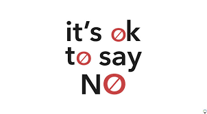 Learn That's It's Okay to Say No
