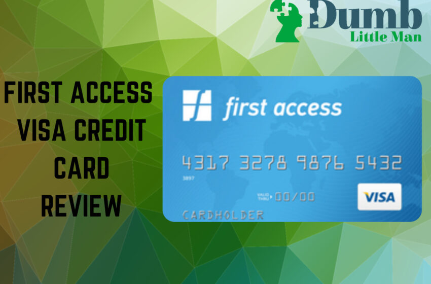  First Access Visa Credit Card Reviews: No Credit History Required?