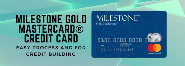 milestone gold mastercard credit card review