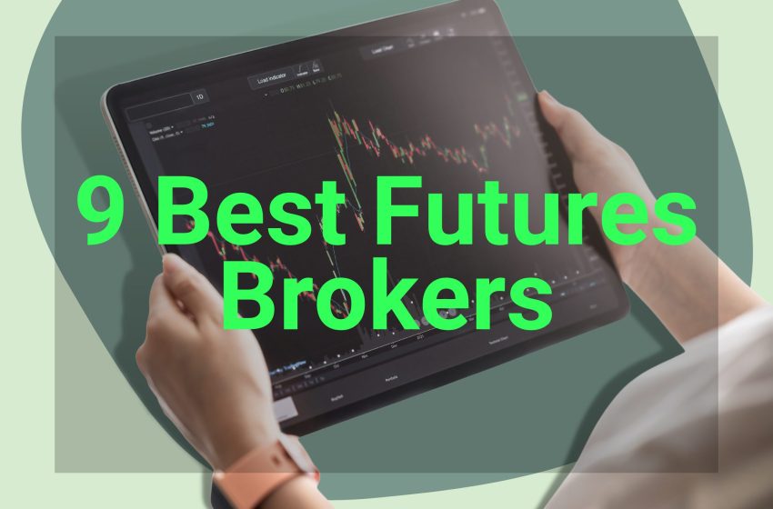  9 Best Futures Brokers For 2022!