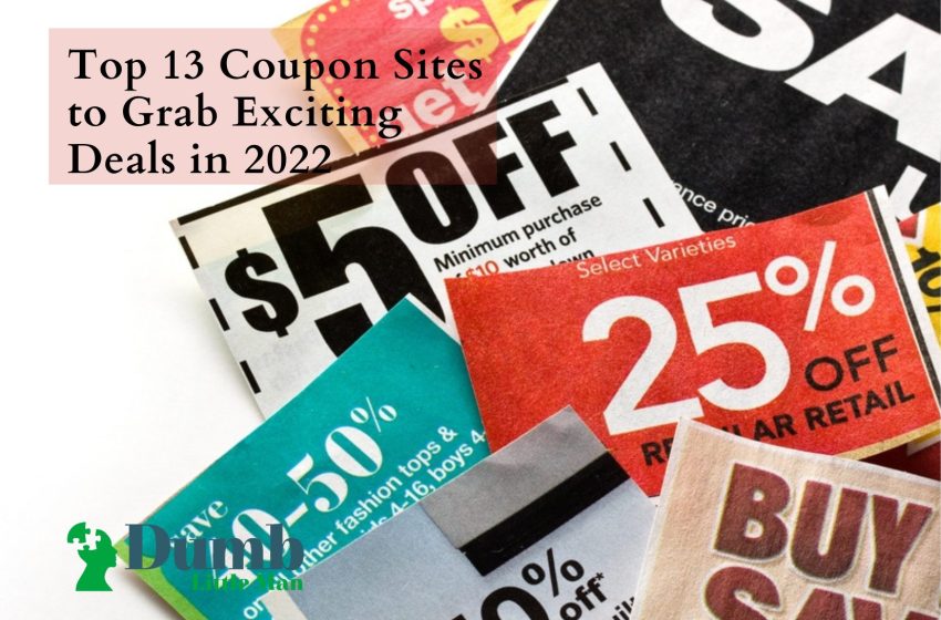  Top 13 Coupon Sites to Grab Exciting Deals in 2022