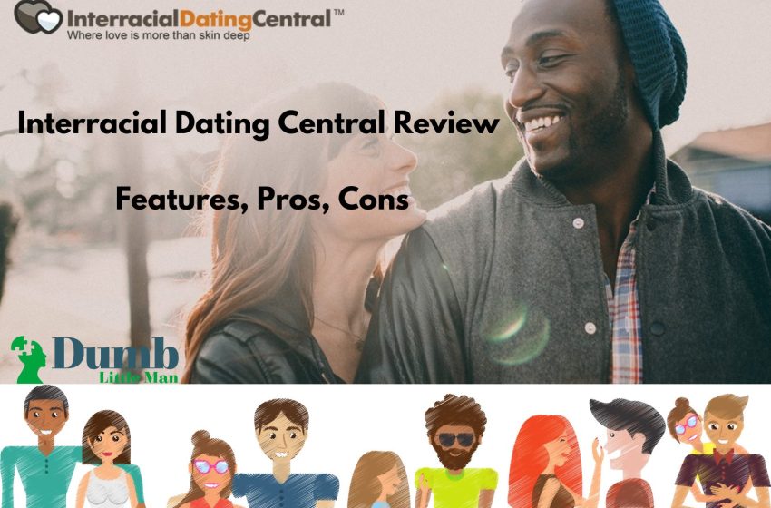 Interracial Dating Central Review in 2022: Features, Pros, Cons