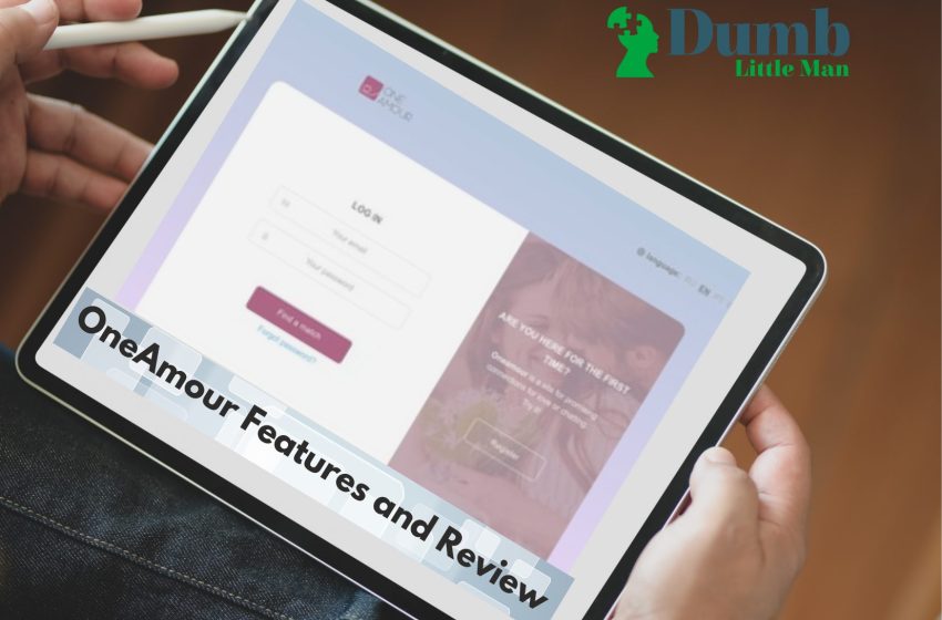 OneAmour Review and Features in 2022