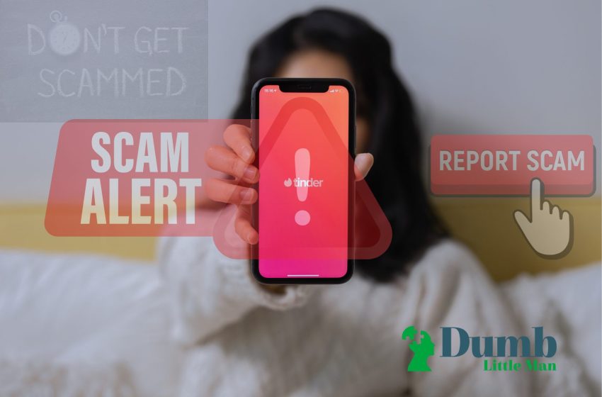  Tinder Scams: Top 8 Signs to Spot Scammers on Tinder in 2022
