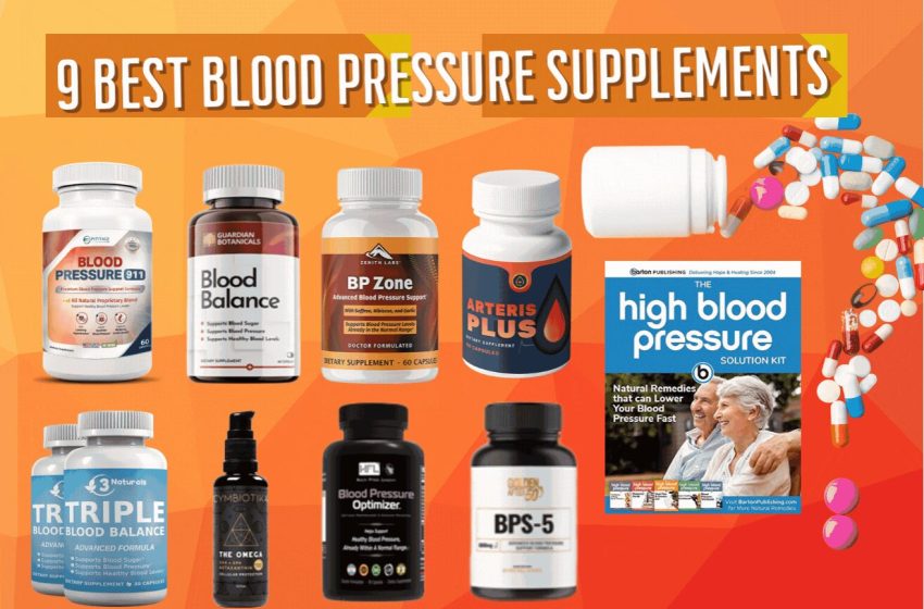  9 Best Blood Pressure Supplements • Top Blood Pressure Pills of 2023