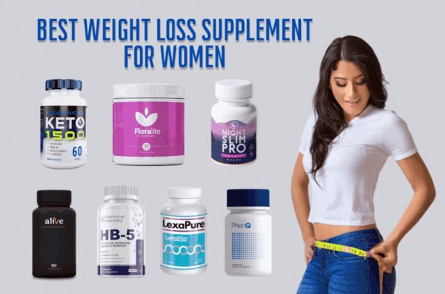  7 Best Weight loss Pills for Woman • Top Natural Weight Loss Pill of 2022
