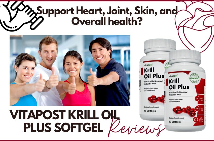  Vitapost Krill Oil Plus Supplement Review 2022: Does it Really Work