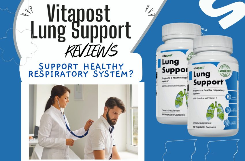  Vitapost Lung Support Supplement Review 2022: Does it Really Work?