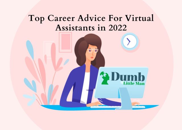 Top Career Advice For Virtual Assistants in 2022