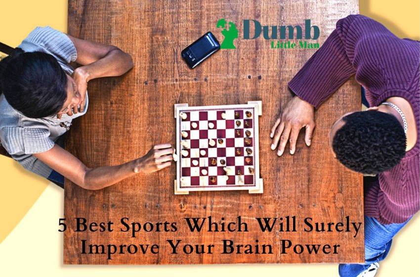  5 Best Sports Which Will Surely Improve Your Brain Power