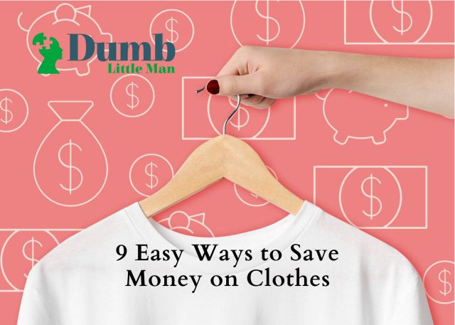 9 Easy Ways to Save Money on Clothes