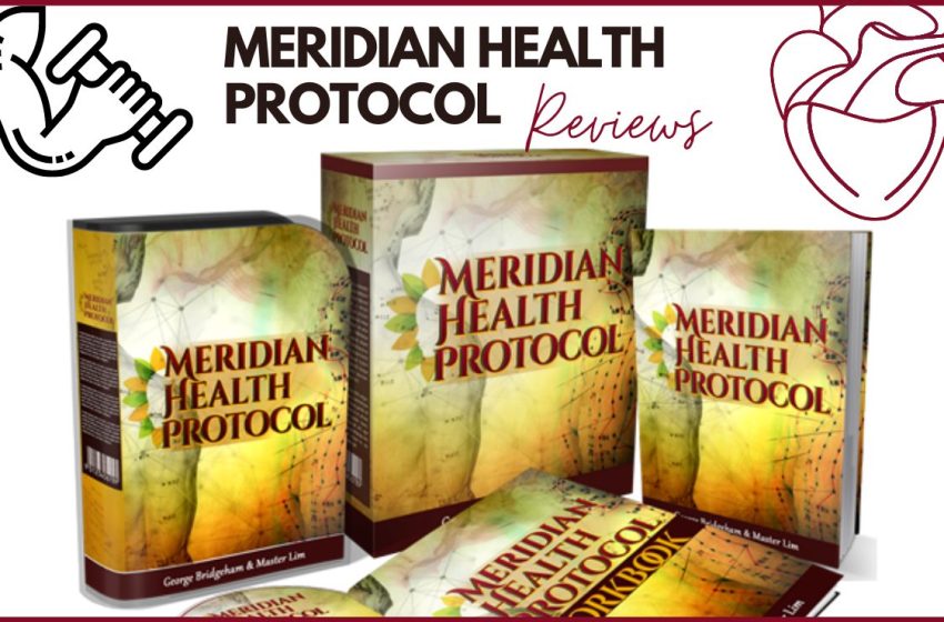  Meridian Health Protocol Reviews 2022: Does it Really Work?