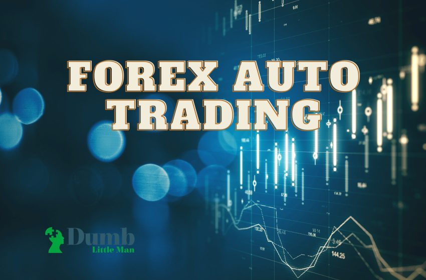  Forex Auto Trading in 2022