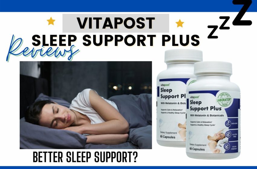  Vitapost Sleep Support Plus Reviews 2022: Does it Really Work?