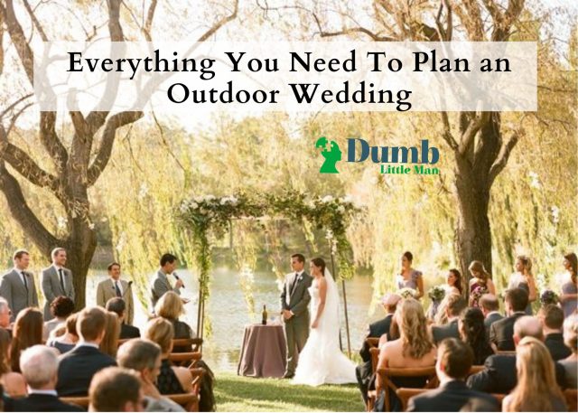 Everything You Need To Plan an Outdoor Wedding