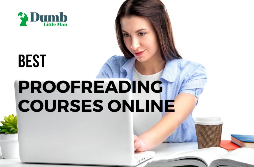  Best Proofreading Courses Online in 2022