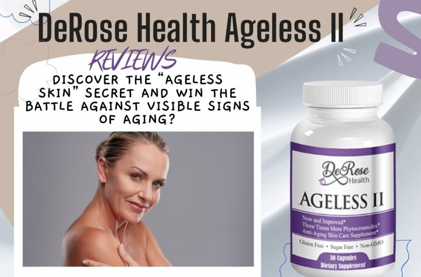  Ageless II Reviews 2023: Does it Really Work?
