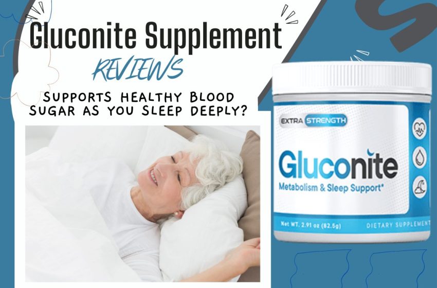  Gluconite Reviews 2022: Does it Really Work?