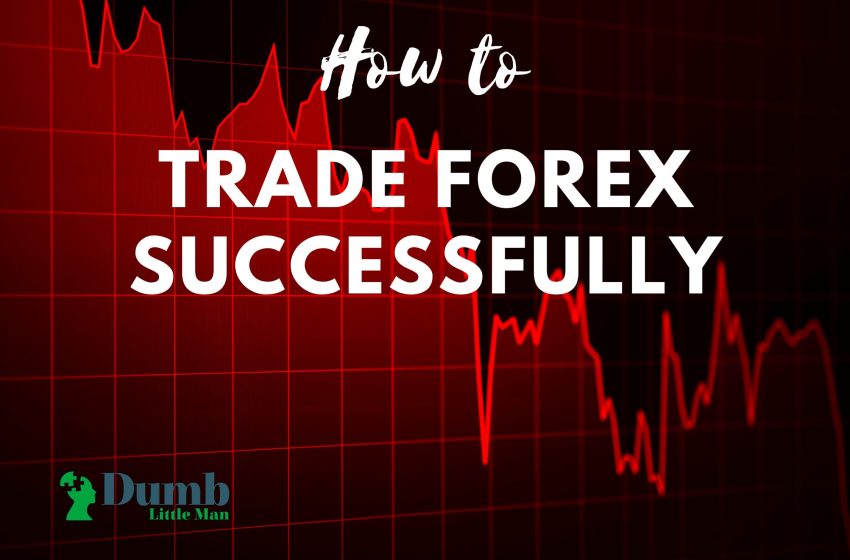  How To Trade Forex Successfully – A 2023 Beginners Guide