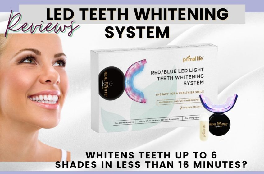  PrimalLife Organics LED Teeth Whitening System Reviews 2022: Does it Work?