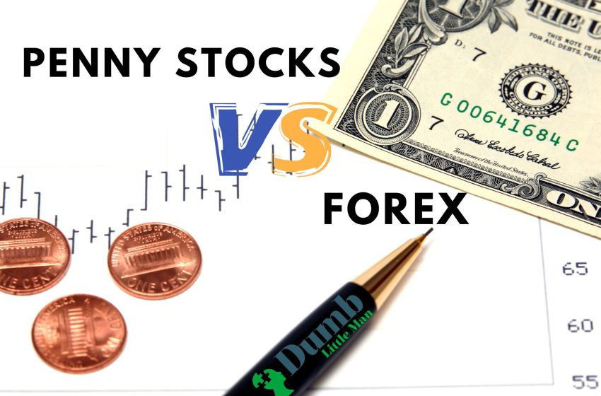  Penny Stocks vs. Forex: Which One Is For You