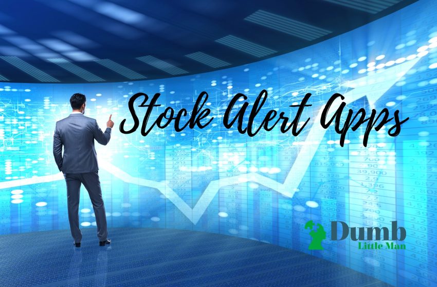 Stock Alert Apps – A 2023 Beginners Guide
