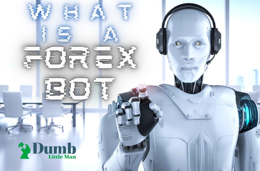  What is a Forex Bot – In Depth Review
