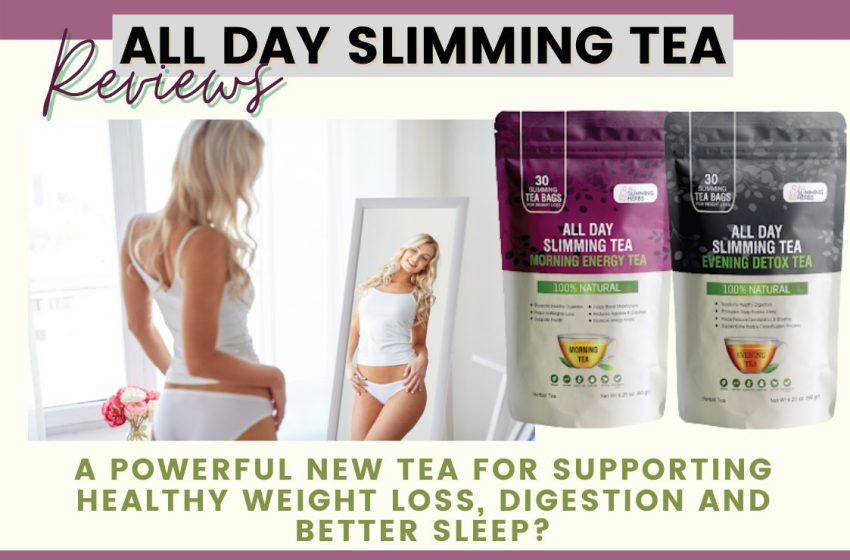  All Day Slimming Tea Reviews 2022: Does it Really Work?