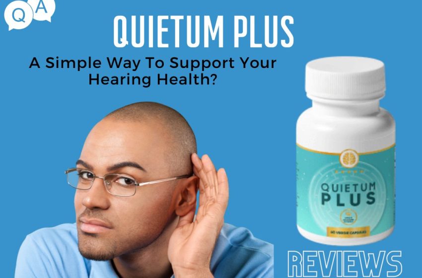  Quietum Plus Reviews 2022: Does it Really Work?