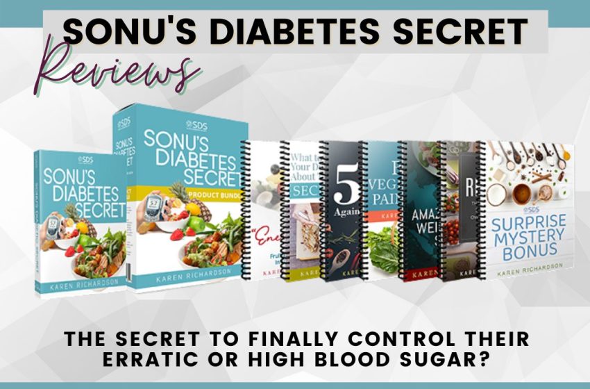  Sonu’s Diabetes Secret Reviews 2023: Does it Really Work?