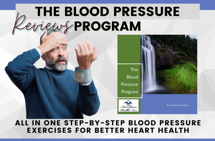  The Blood Pressure Program Reviews 2023: Does it Really Work?