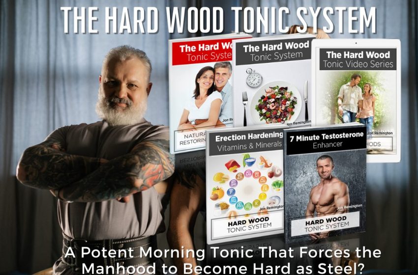 The Hard Wood Tonic System Reviews 2022: Does it Really Work?