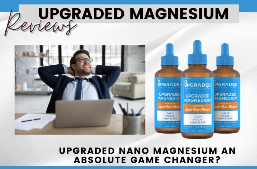  Upgraded Magnesium Nano Liquid Reviews 2022: Does it Really Work?