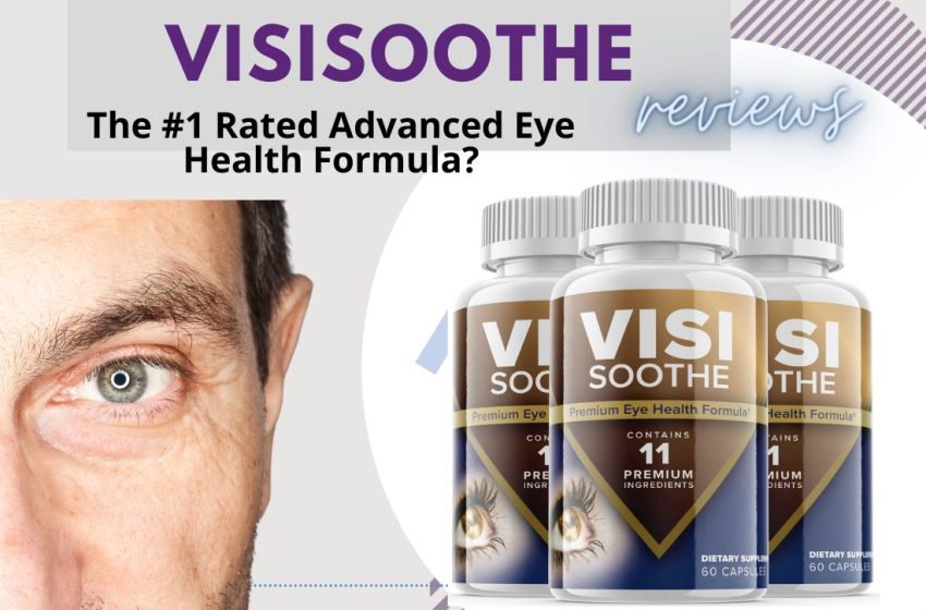  VisiSoothe Reviews 2022: Does it Really Work?