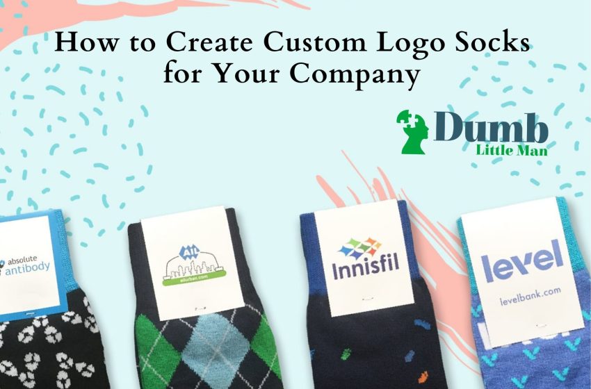  How to Create Custom Logo Socks for Your Company
