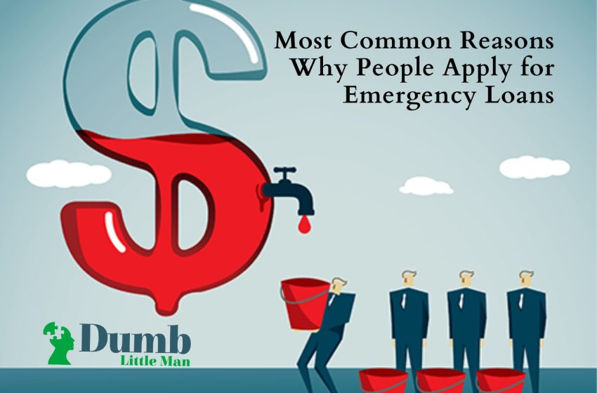  Most Common Reasons Why People Apply for Emergency Loans