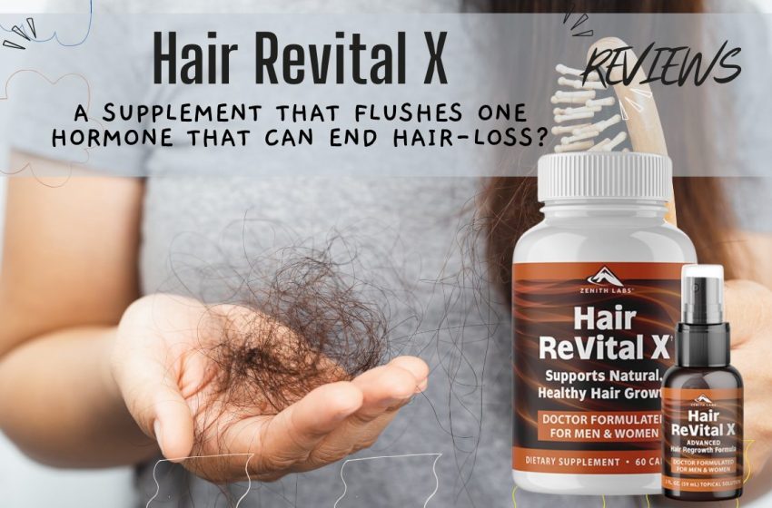  Hair Revital X Reviews 2023: Does it Really Work?