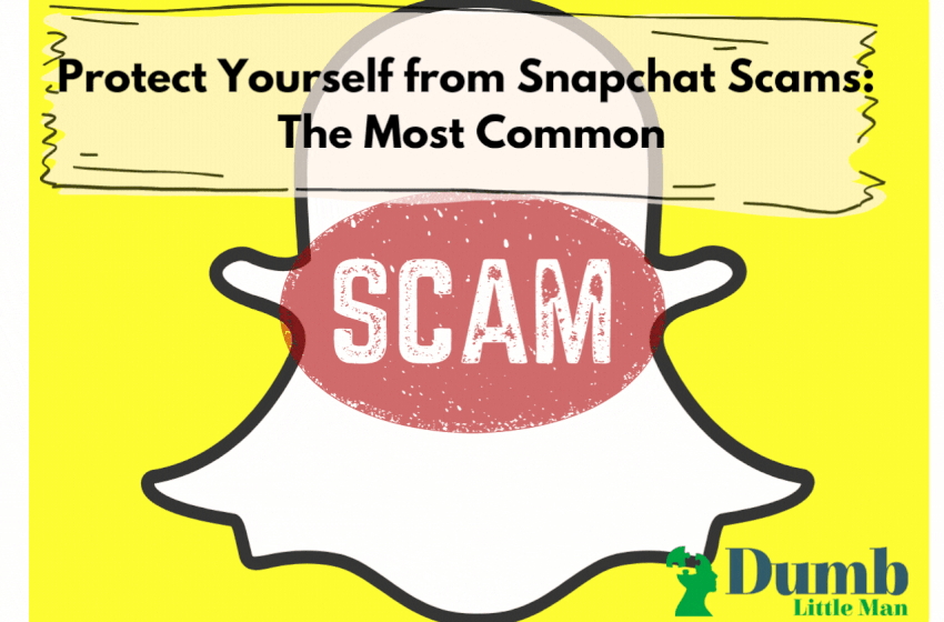  Protect Yourself from Snapchat Scams: The Most Common