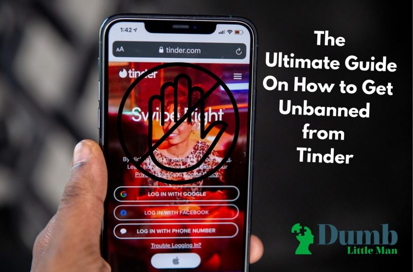  The Ultimate Guide On How to Get Unbanned from Tinder