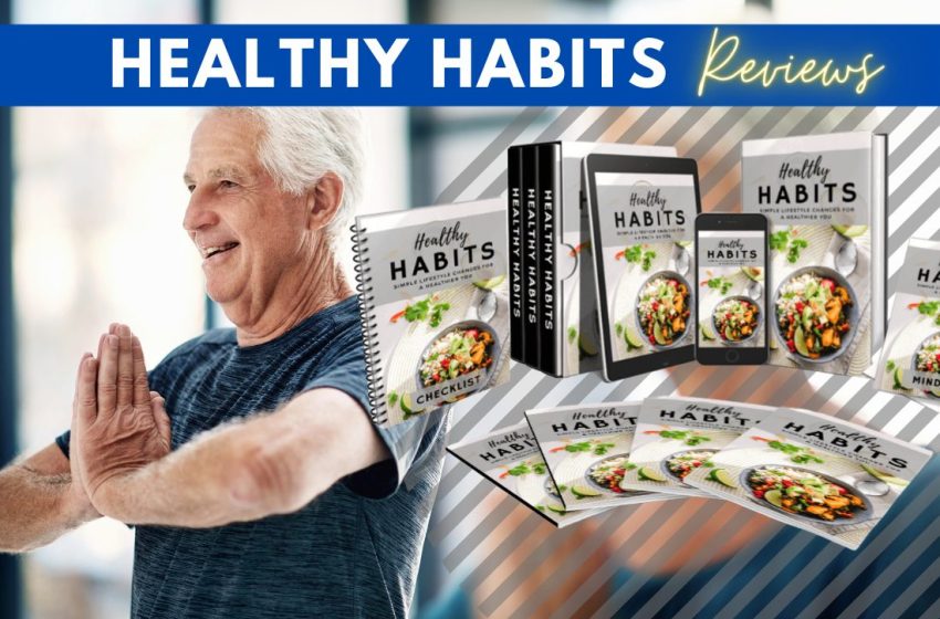  Healthy Habits Program Reviews 2022: Does it Really Work?
