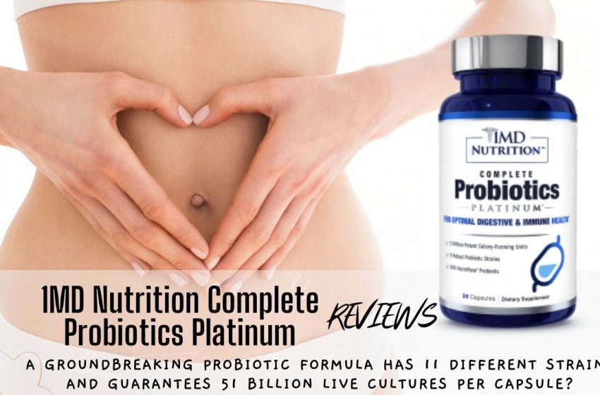  1MD Nutrition Complete Probiotics Platinum Reviews 2023: Does it Really Work?