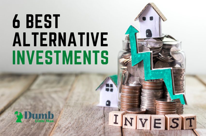  6 Best Alternative Investments in 2022