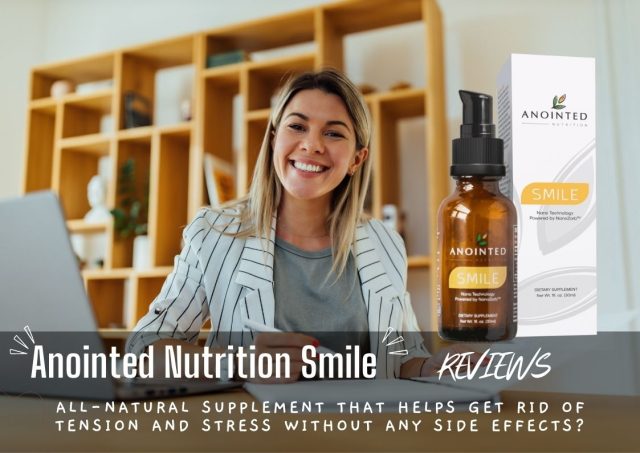Anointed Nutrition Smile reviews