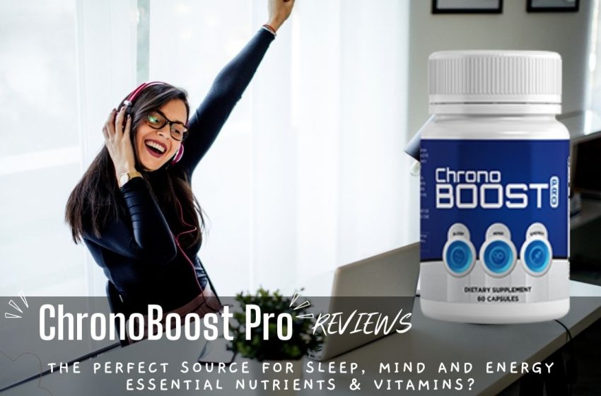  ChronoBoost Pro Reviews 2022: Does it Really Work?
