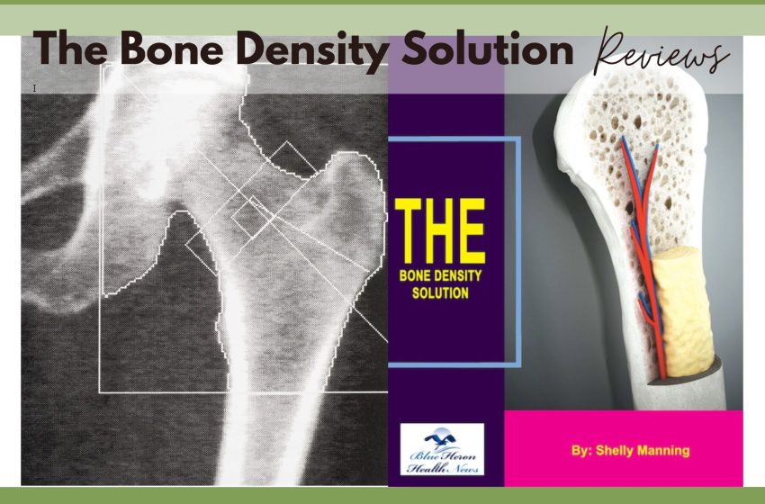  The Bone Density Solution Reviews 2022: Does it Really Work?