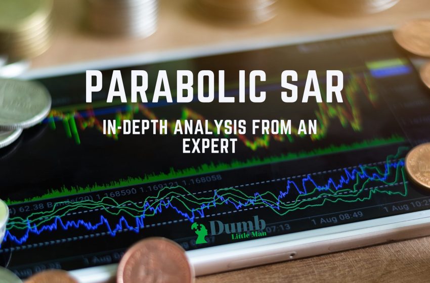  Parabolic SAR: In-Depth Analysis From An Expert