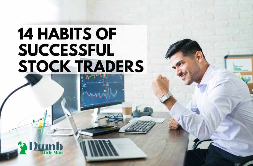  14 Habits Of Successful Stock Traders