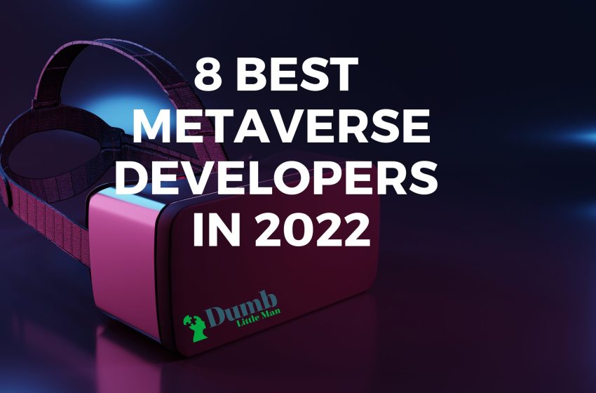  8 Best Metaverse Developers in 2023