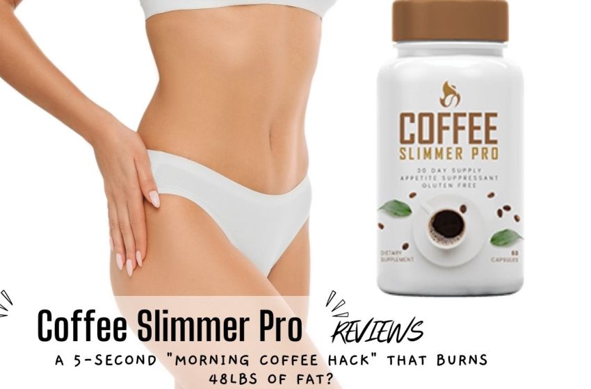  Coffee Slimmer Pro Reviews 2023: Does it Really Work?