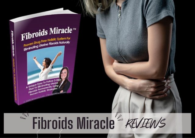 Fibroids Miracle reviews